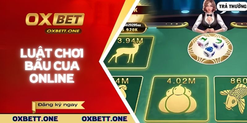 Luật chơi bầu cua trực tuyến