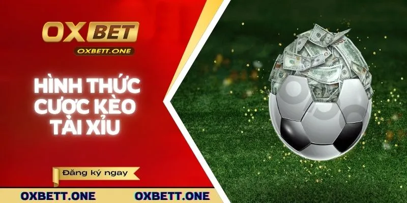 Chi tiết về hình thức cược kèo tài xỉu 