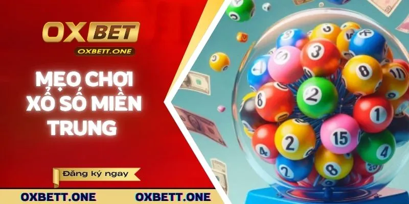Mẹo chơi xổ số miền Trung dễ thắng