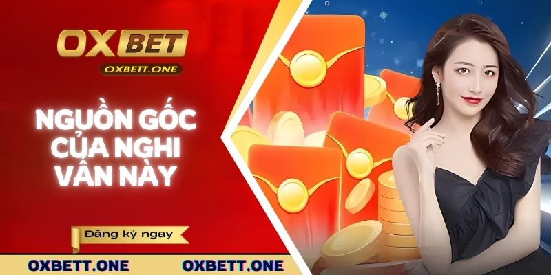 Nguồn gốc của nghi vấn này