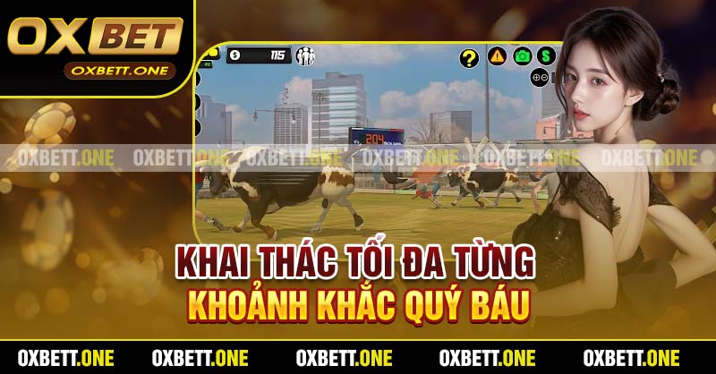 Khai thác tối đa từng khoảnh khắc quý báu